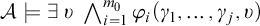 script upper A true there exists upsilon and Underscript i equals 1 Overscript m 0 Endscripts phi Subscript i Baseline left parenthesis gamma 1 comma ellipsis comma gamma Subscript j Baseline comma upsilon right parenthesis
