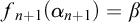 f Subscript n plus 1 Baseline left parenthesis alpha Subscript n plus 1 Baseline right parenthesis equals beta