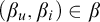 left parenthesis beta Subscript u Baseline comma beta Subscript i Baseline right parenthesis element of beta