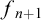 f Subscript n plus 1