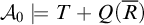 script upper A 0 true upper T plus upper Q left parenthesis upper R overbar right parenthesis