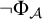not normal upper Phi Subscript script upper A