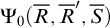 normal upper Psi 0 left parenthesis upper R overbar comma upper R overbar prime comma upper S overbar right parenthesis