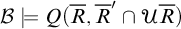 script upper B true upper Q left parenthesis upper R overbar comma upper R overbar prime intersection script upper U upper R overbar right parenthesis
