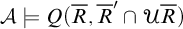 script upper A true upper Q left parenthesis upper R overbar comma upper R overbar prime intersection script upper U upper R overbar right parenthesis