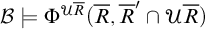 script upper B true normal upper Phi Superscript script upper U upper R overbar Baseline left parenthesis upper R overbar comma upper R overbar prime intersection script upper U upper R overbar right parenthesis
