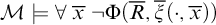 script upper M true for all x overbar not normal upper Phi left parenthesis upper R overbar comma ModifyingAbove xi With quotation dash left parenthesis dot comma x overbar right parenthesis right parenthesis