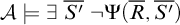 script upper A true there exists upper S prime overbar not normal upper Psi left parenthesis upper R overbar comma upper S prime overbar right parenthesis