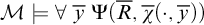 script upper M true for all y overbar normal upper Psi left parenthesis upper R overbar comma ModifyingAbove chi With quotation dash left parenthesis dot comma y overbar right parenthesis right parenthesis