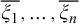 xi 1 overbar comma ellipsis comma xi Subscript n Baseline overbar