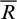 upper R overbar