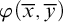 phi left parenthesis x overbar comma y overbar right parenthesis