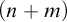 left parenthesis n plus m right parenthesis