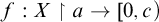 f colon upper X up harpoon with barb right a right arrow left bracket 0 comma c right parenthesis