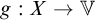 g colon upper X right arrow double struck upper V