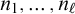 n 1 comma ellipsis comma n Subscript script l Baseline