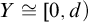 upper Y approximately equals left bracket 0 comma d right parenthesis
