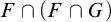 upper F intersection left parenthesis upper F intersection upper G right parenthesis