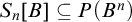 upper S Subscript n Baseline left bracket upper B right bracket subset of or equal to upper P left parenthesis upper B Superscript n Baseline right parenthesis