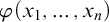 phi left parenthesis x 1 comma ellipsis comma x Subscript n Baseline right parenthesis