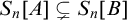 upper S Subscript n Baseline left bracket upper A right bracket subset of or not equals upper S Subscript n Baseline left bracket upper B right bracket