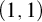 left parenthesis 1 comma 1 right parenthesis