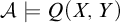 script upper A true upper Q left parenthesis upper X comma upper Y right parenthesis