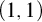 left parenthesis 1 comma 1 right parenthesis