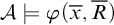 script upper A true phi left parenthesis x overbar comma upper R overbar right parenthesis