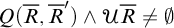 upper Q left parenthesis upper R overbar comma upper R overbar Superscript prime Baseline right parenthesis and script upper U upper R overbar not equals normal empty set