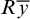 upper R y overbar