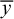 y overbar
