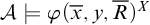 script upper A true phi left parenthesis x overbar comma y comma upper R overbar right parenthesis Superscript upper X