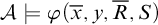 script upper A true phi left parenthesis x overbar comma y comma upper R overbar comma upper S right parenthesis