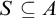 upper S subset of or equal to upper A