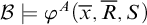 script upper B true phi Superscript upper A Baseline left parenthesis x overbar comma upper R overbar comma upper S right parenthesis
