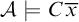 script upper A true upper C x overbar
