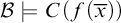 script upper B true upper C left parenthesis f left parenthesis x overbar right parenthesis right parenthesis