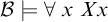 script upper B true for all x upper X x