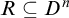 upper R subset of or equal to upper D Superscript n