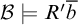 script upper B true upper R prime b overbar