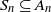 upper S Subscript n Baseline subset of or equal to upper A Subscript n