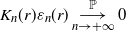 upper K Subscript n Baseline left parenthesis r right parenthesis epsilon Subscript n Baseline left parenthesis r right parenthesis long right arrow Underscript n right arrow plus normal infinity Overscript double struck upper P Endscripts 0