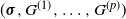 left parenthesis bold italic sigma comma upper G Superscript left parenthesis 1 right parenthesis Baseline comma ellipsis comma upper G Superscript left parenthesis p right parenthesis Baseline right parenthesis