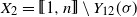 upper X 2 equals left bracket left bracket 1 comma n right bracket right bracket minus upper Y Subscript 1 2 Baseline left parenthesis sigma right parenthesis