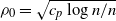 rho 0 equals StartRoot c Subscript p Baseline log n divided by n EndRoot