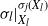 sigma Subscript l Baseline vertical bar Subscript upper X Sub Subscript l Subscript Superscript sigma Super Subscript j Superscript left parenthesis upper X Super Subscript l Superscript right parenthesis Baseline