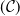 left parenthesis script upper C right parenthesis