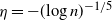 eta equals minus left parenthesis log n right parenthesis Superscript negative 1 divided by 5