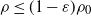 rho less than or equals left parenthesis 1 minus epsilon right parenthesis rho 0